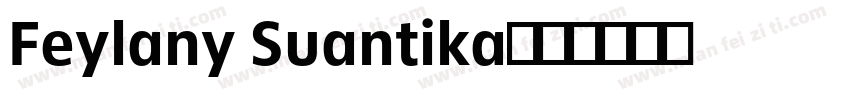 Feylany Suantika字体转换